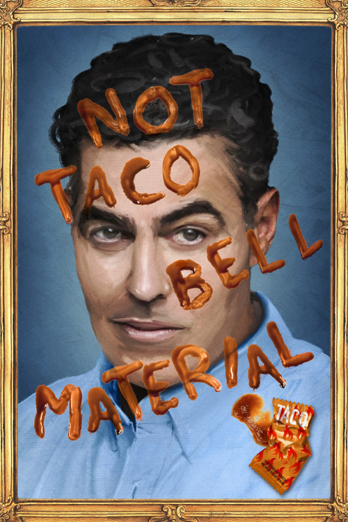 Adam Carolla: Not Taco Bell Material (2018) movie poster