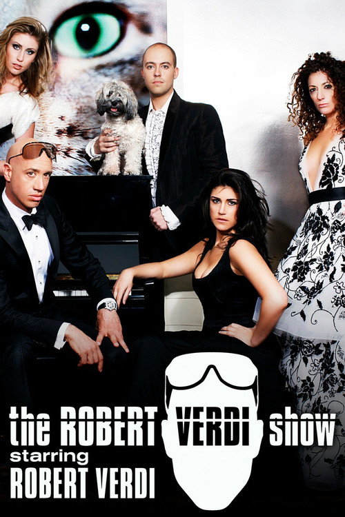 The Robert Verdi Show Starring Robert Verdi (2010) TV show poster