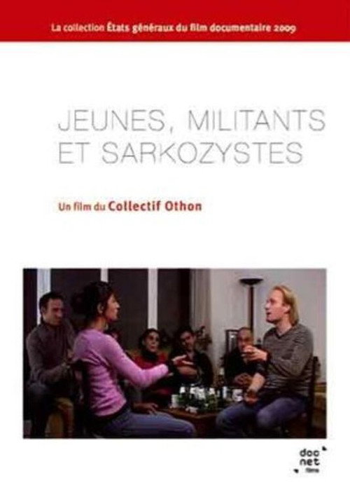 Jeunes, Militants et Sarkozystes (2008) movie poster