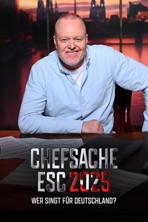 Chefsache ESC 2025 – Wer singt für Deutschland? (2025) TV show poster