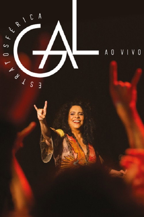 Gal Costa: Estratosférica – Ao Vivo (2017) movie poster