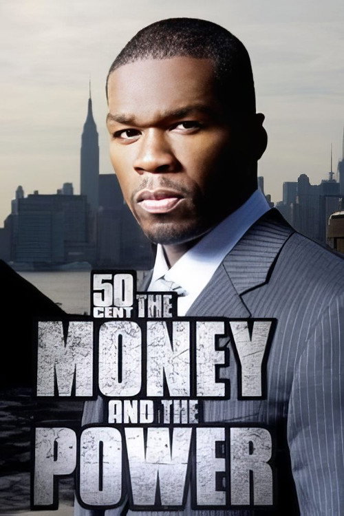50 Cent: The Money and the Power TV show poster