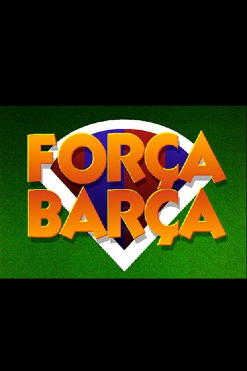 Força Barça (1990) TV show poster