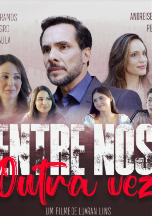 Entre Nós Outra Vez (2025) movie poster