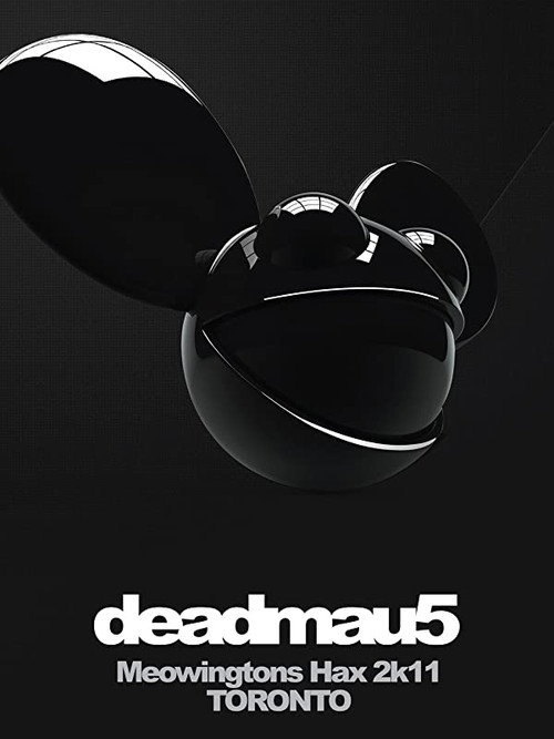 deadmau5: Meowingtons Hax 2k11 Toronto (2012) movie poster