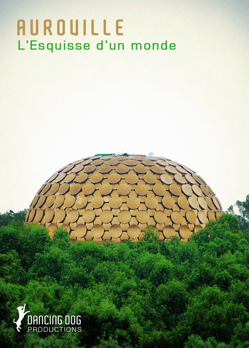 Auroville: L'esquisse d'un monde (2009) movie poster