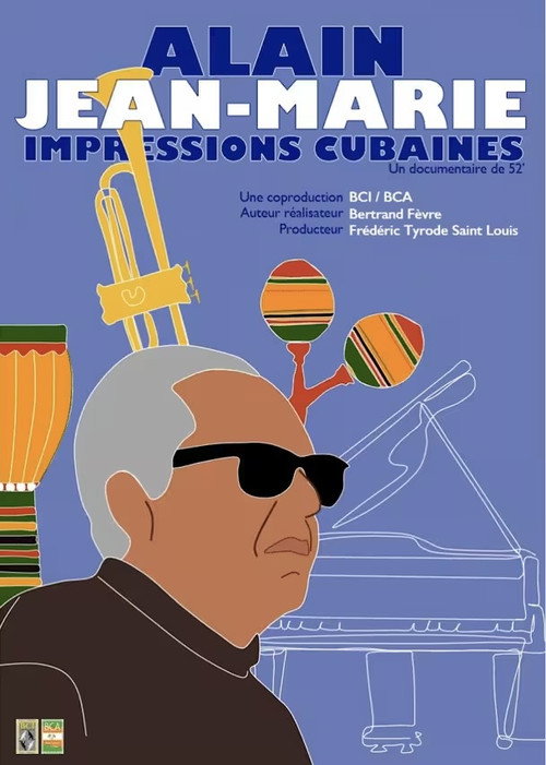 Alain Jean-Marie, impressions cubaines (2024) movie poster
