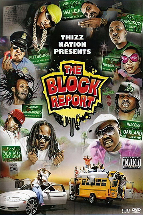 Thizz Nation Presents - The Block Report (2007) movie poster