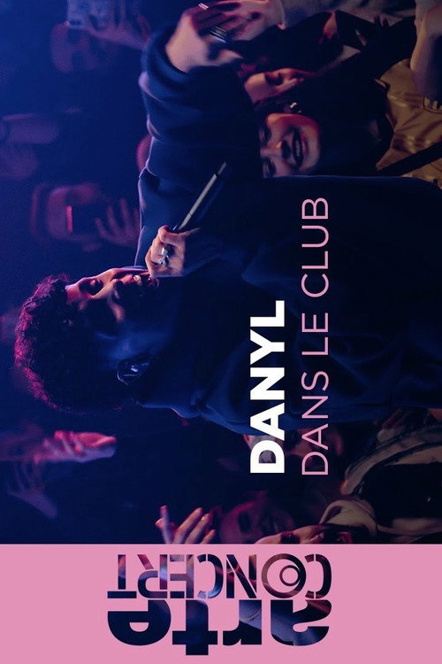 Danyl @ARTE Dans le Club - ARTE Concert (2024) movie poster