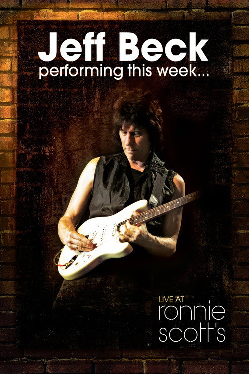 Jeff Beck: Performing This Week... Live At Ronnie Scott's (2008) movie poster
