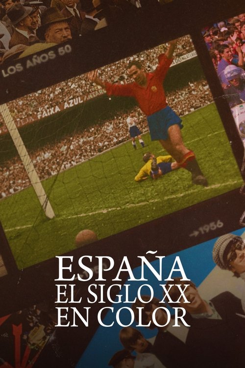 Spain: The 20th Century in Color (2022) TV show poster