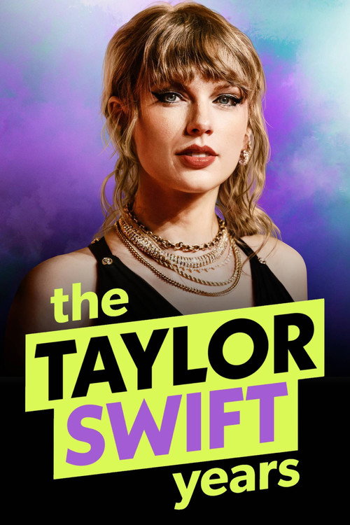 The Taylor Swift Years - Schicksalsjahre eines Superstars (2026) TV show poster