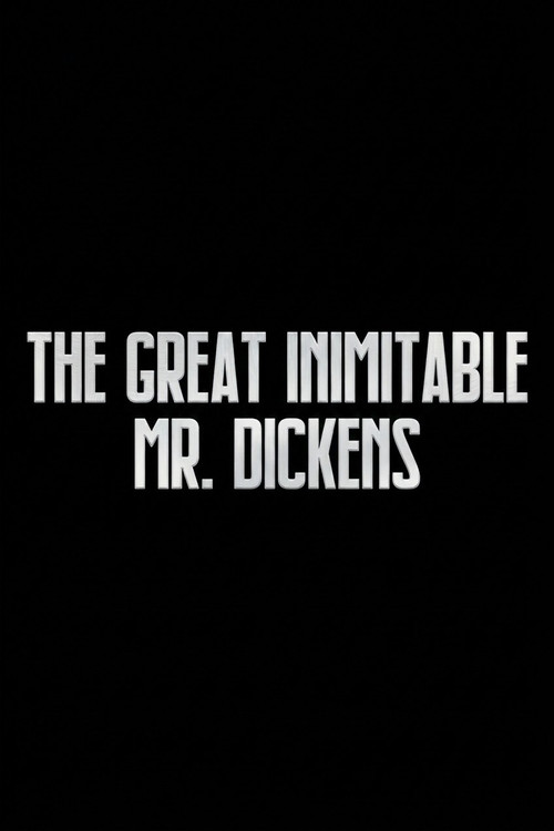 The Great Inimitable Mr. Dickens (1970) movie poster