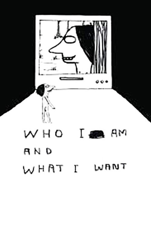 Who I Am and What I Want (2005) movie poster