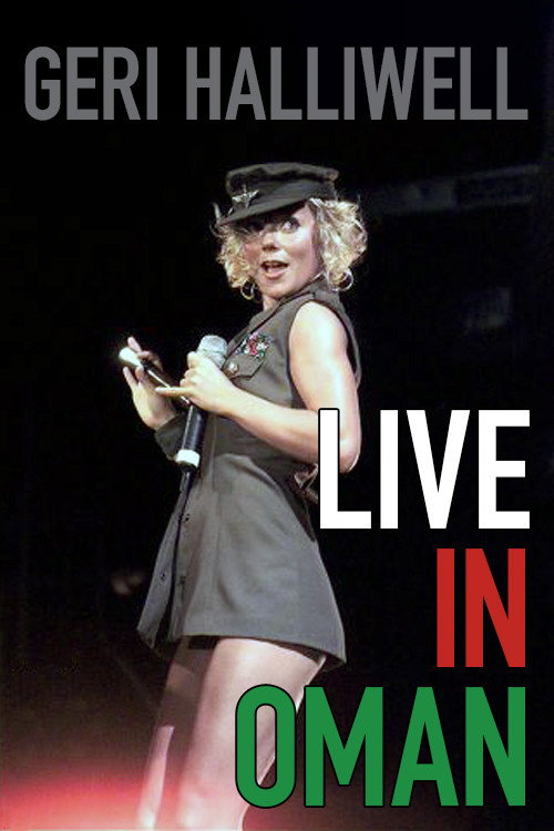 Geri Halliwell: Live in Oman (2001) movie poster