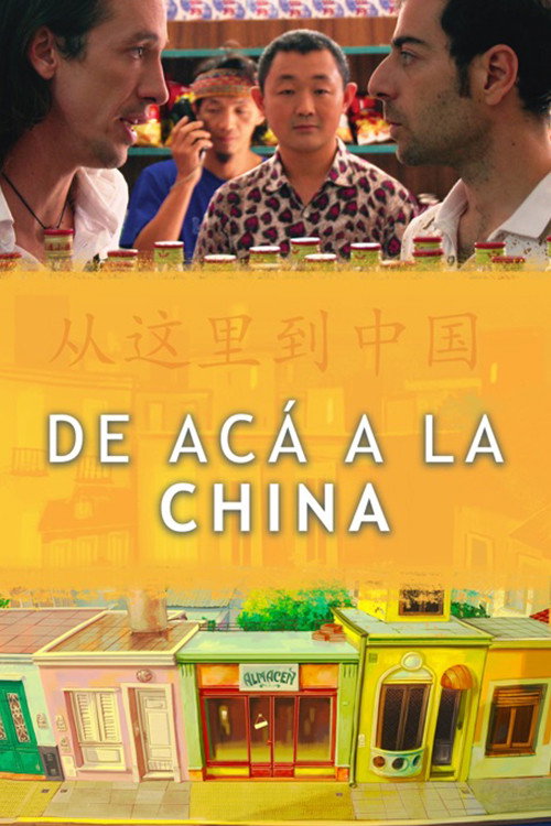 De acá a la China (2018) movie poster