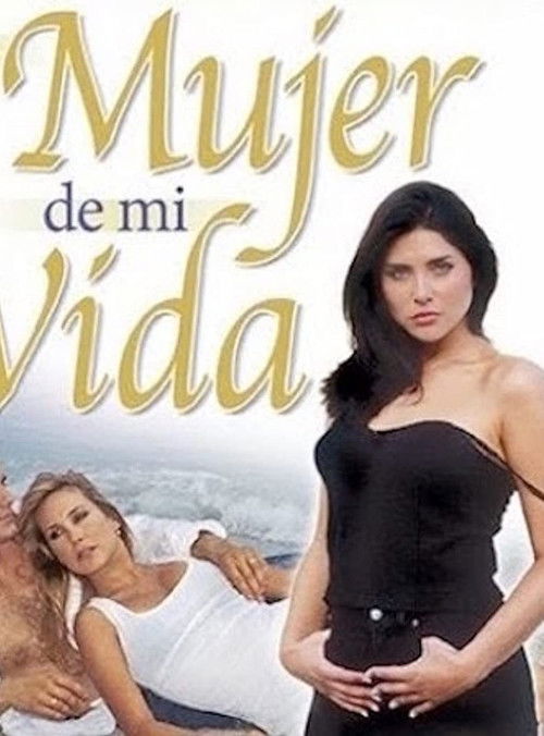 La Mujer de mi vida (1998) TV show poster