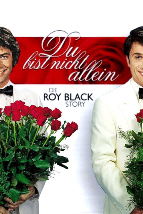 You Are Not Alone - The Roy Black Story (1996) movie poster