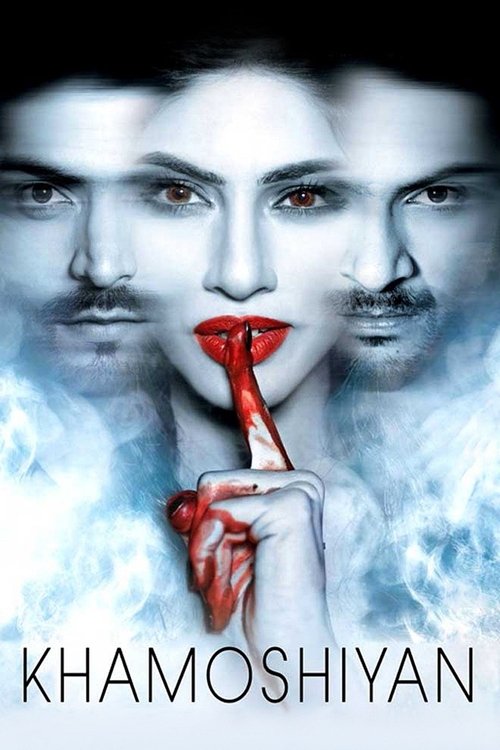 Khamoshiyan (2015) movie poster