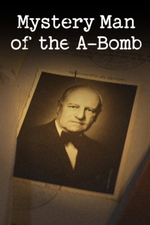 Mystery Man of the A-Bomb (2023) movie poster