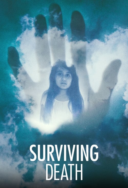 Surviving Death (2021) TV show poster