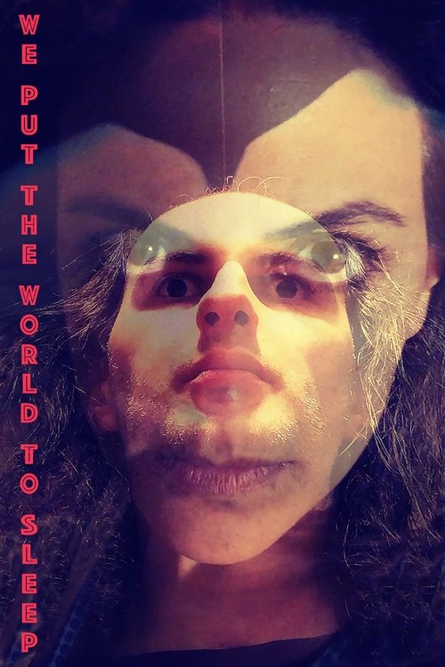 We Put the World to Sleep (2025) movie poster