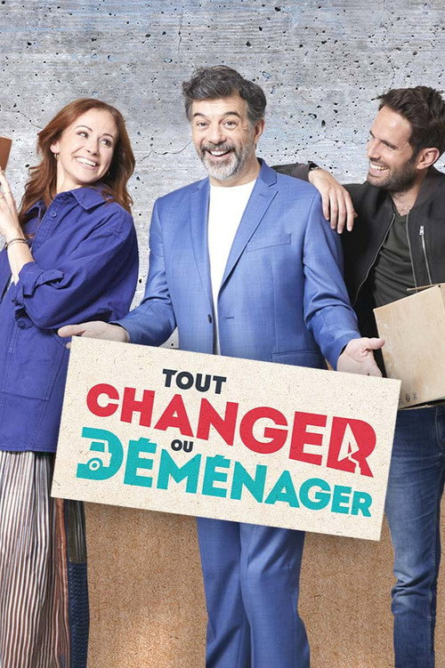 Tout changer ou déménager (2022) TV show poster