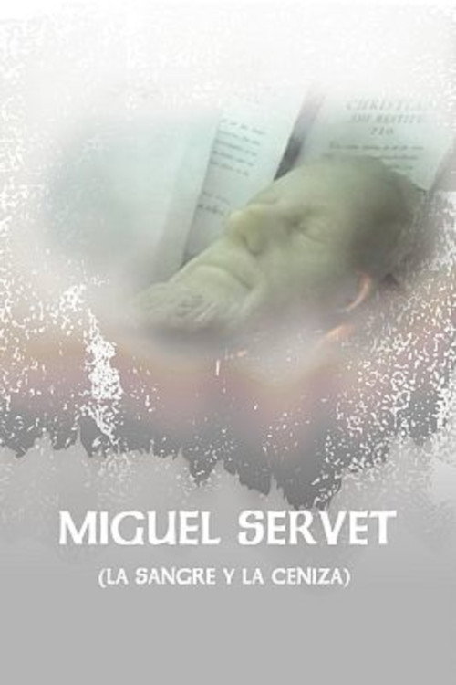 Miguel Servet (La Sangre y La Ceniza) (1989) TV show poster