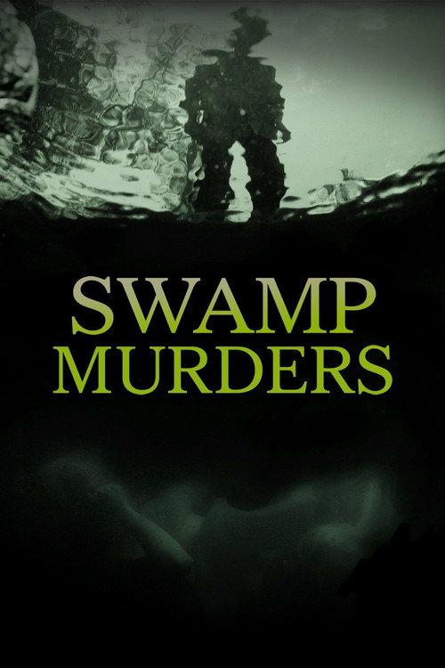 Swamp Murders (2013) TV show poster