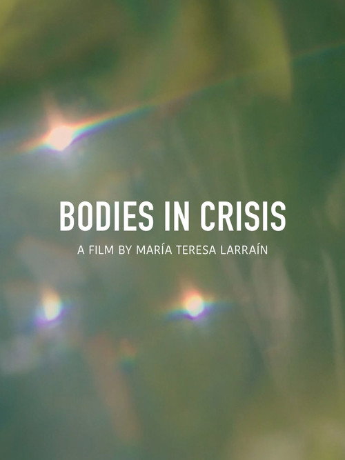 Bodies in Crisis (2025) movie poster