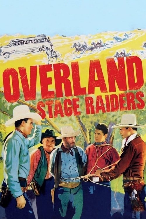 Overland Stage Raiders (1938) movie poster