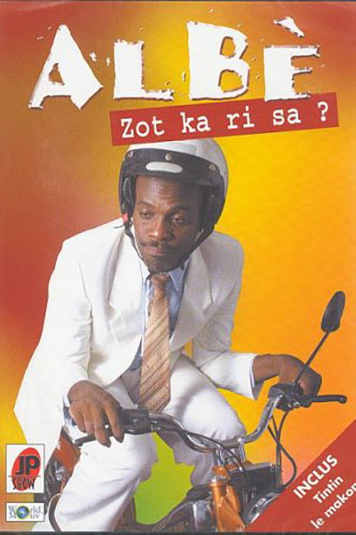 Albè - Zot Ka Ri Sa (2004) movie poster