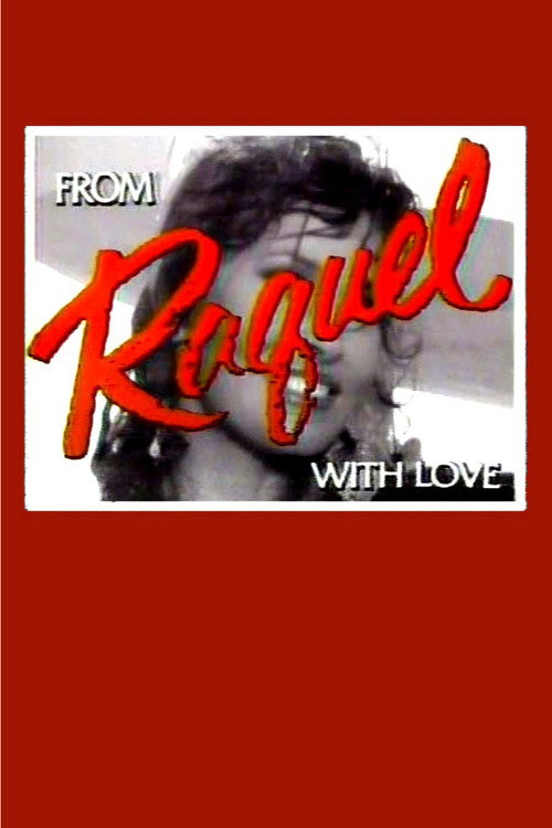 From Raquel with Love (1980) movie poster