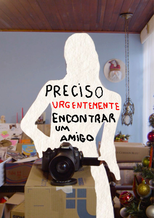 Preciso Urgentemente Encontrar Um Amigo (2025) movie poster