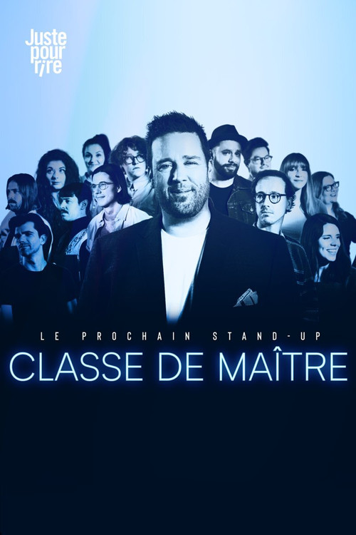 Le prochain stand-up : Classe de maître (2021) TV show poster
