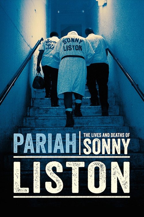 Pariah: The Lives and Deaths of Sonny Liston (2019) movie poster