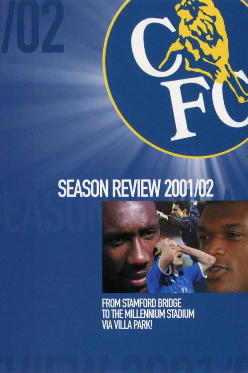 Chelsea FC - Season Review 2001/02 (2002) movie poster