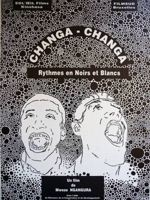 Changa Changa, rythmes en noirs et blancs (1992) movie poster