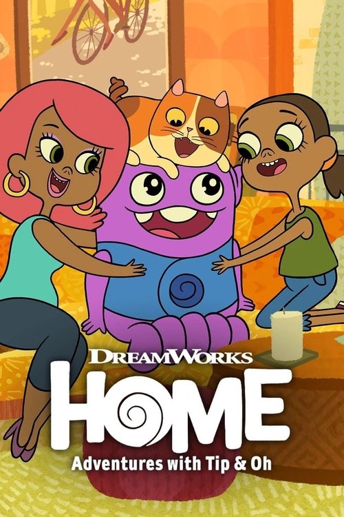 Home: Adventures with Tip & Oh (2016) TV show poster