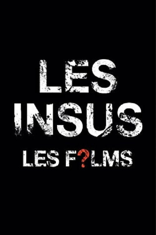 Les Insus - Les Films (2017) movie poster
