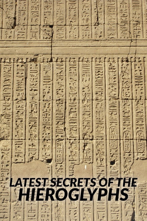 The Latest Secrets of Hieroglyphs (2022) movie poster