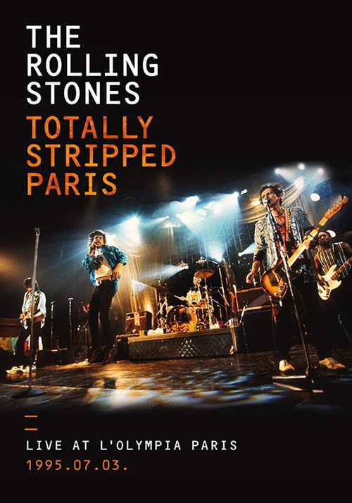 The Rolling Stones: Totally Stripped Paris (1995) movie poster