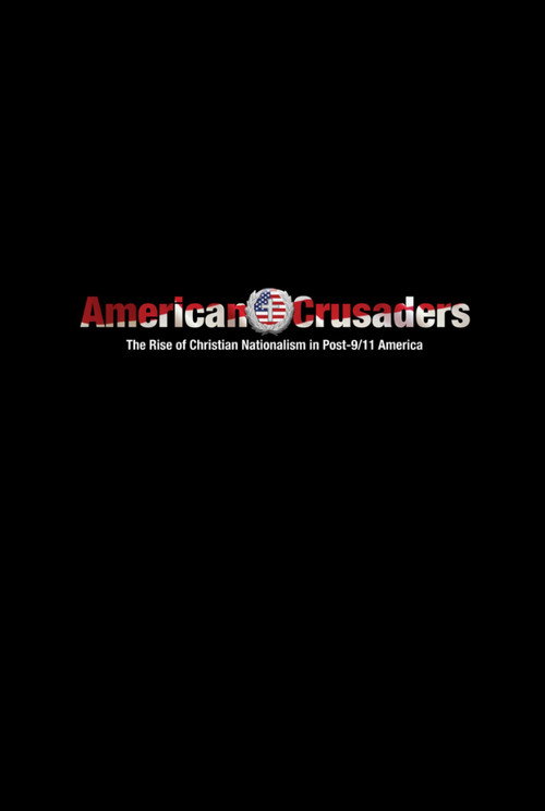 American Crusaders (2007) movie poster