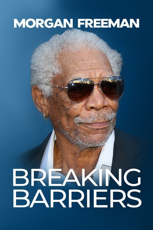 Morgan Freeman: Breaking Barriers (2021) movie poster