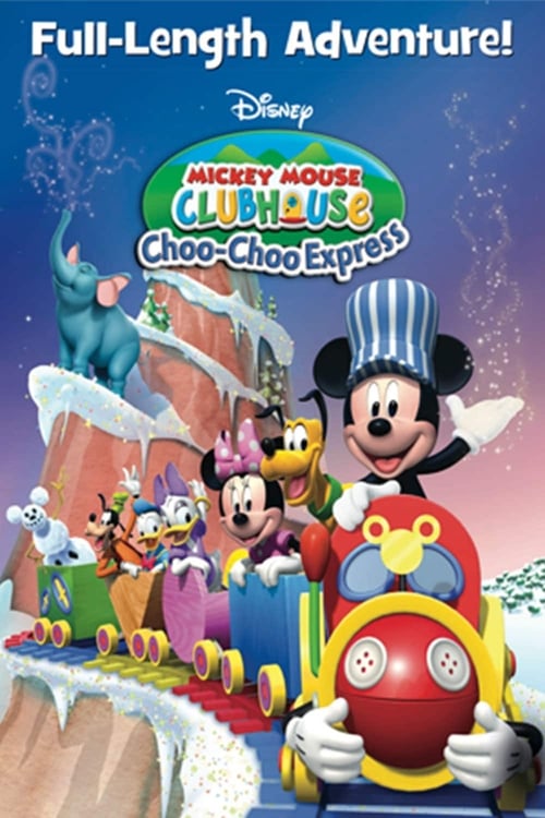Mickey Mouse Clubhouse: Choo-Choo Express (2009) movie poster