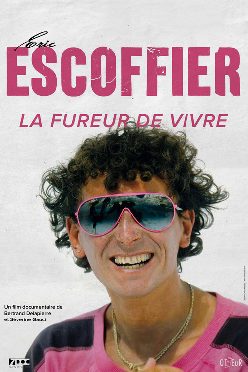 Eric Escoffier, la Fureur de Vivre (2019) movie poster