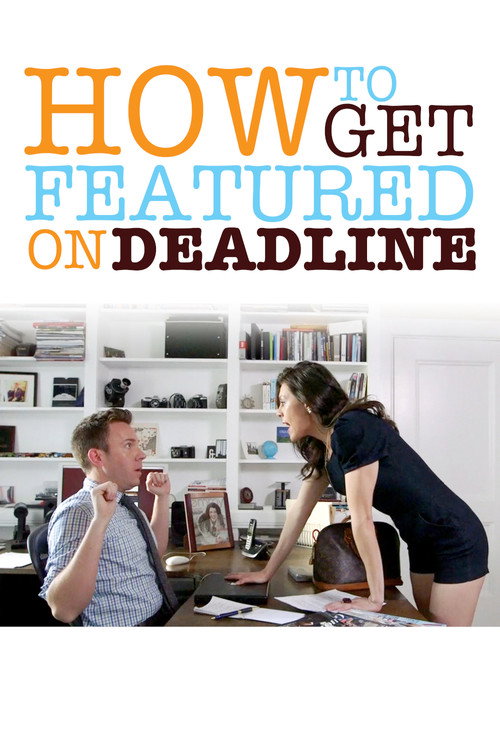 How To Get Featured On Deadline (2014) TV show poster