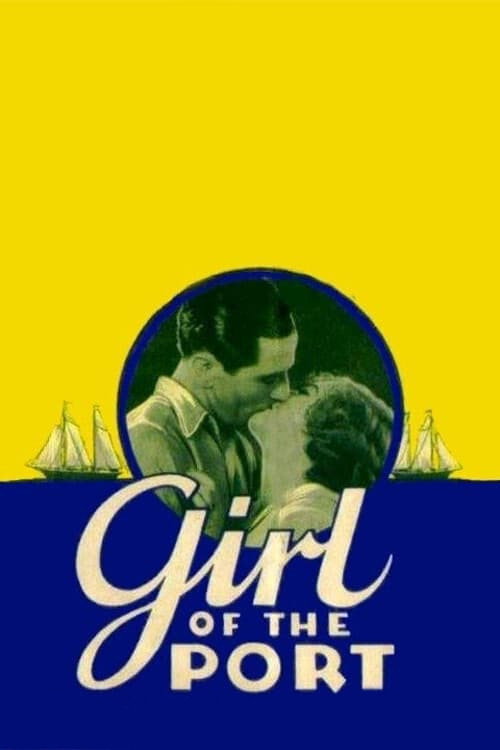Girl of the Port (1930) movie poster