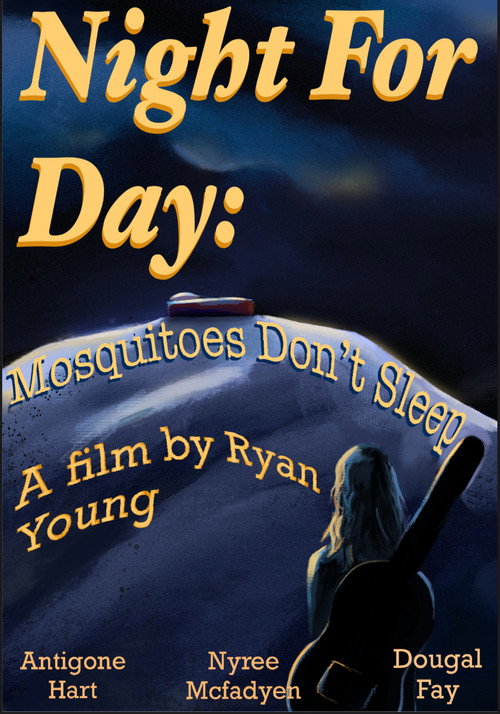 Night For Day: Mosquitoes Don't Sleep movie poster