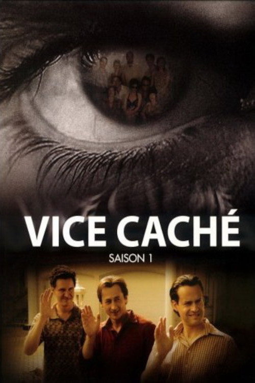 Vice caché (2005) TV show poster